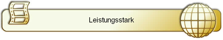 Leistungsstark